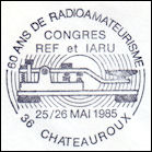 FRANCIA - 60 Ans de Radioamateurisme - Congres REF et IARU - 25/26 Mayo 2985